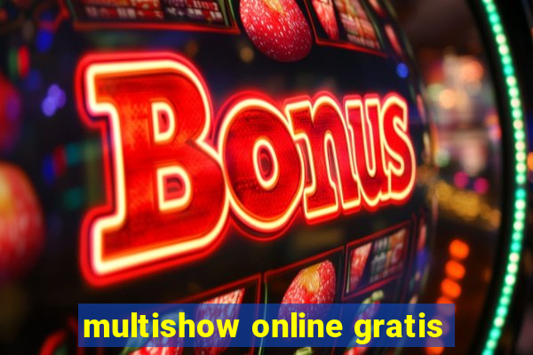 multishow online gratis